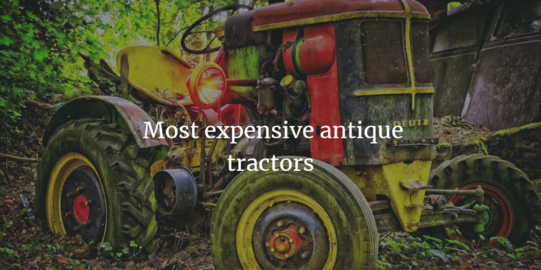 most valuable antique tractors