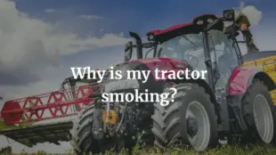 Why Is My Tractor Smoking? (Troubleshoot Guide)