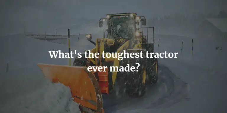 2023 Review of the Toughest Tractor Ever Made